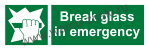 Break glass in emergency.     